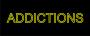 Addiction
